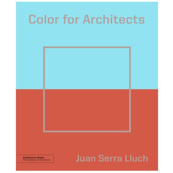 BOOK NEW Color for Architects (Architecture Brief)  Paperback Juan Serra Lluch - Picture 1 of 6